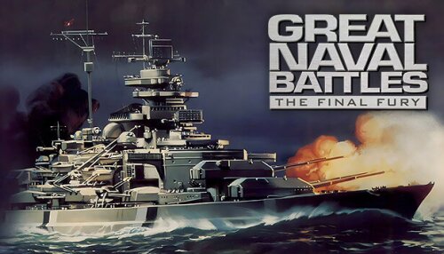 Download Great Naval Battles: The Final Fury