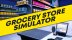 Download Grocery Store Simulator