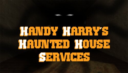 Download Handy Harry's Haunted House Services