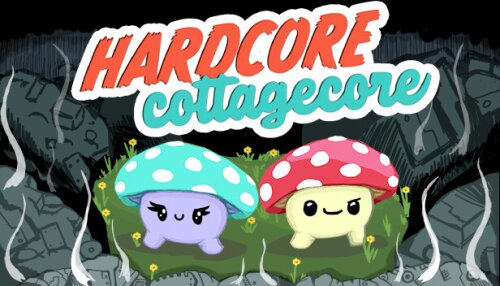 Download Hardcore Cottagecore