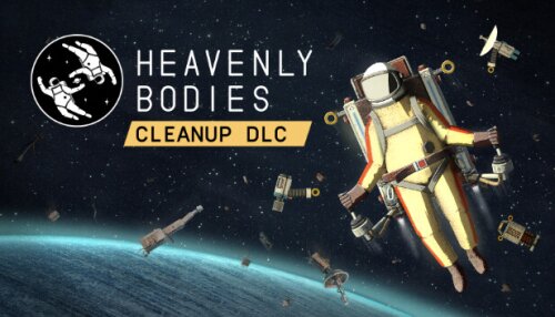 Download Heavenly Bodies - Cleanup DLC