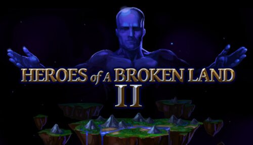 Download Heroes of a Broken Land 2
