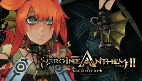 Download Heroine Anthem Zero 2 : Scalescars Oath