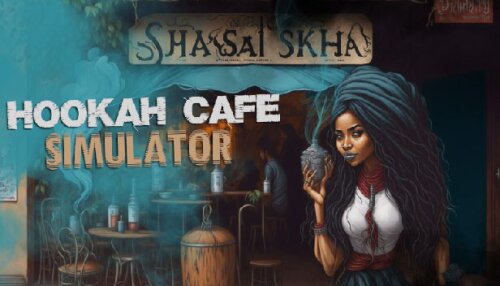 Download Hookah Cafe Simulator