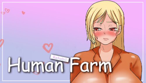 Download Human Farm - Rehabilitation