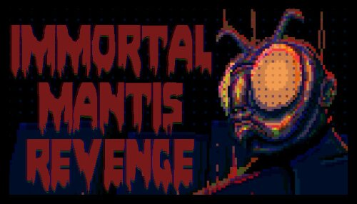 Download Immortal Mantis: Revenge