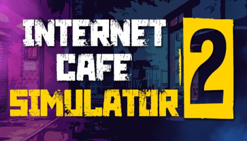 Download Internet Cafe Simulator 2