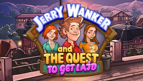 Download Jerry Wanker and the Quest to get Laid