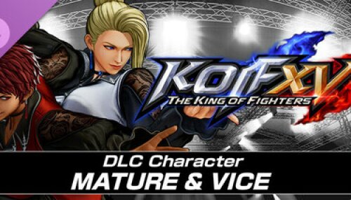 Download KOF XV DLC Characters "MATURE" and "VICE"