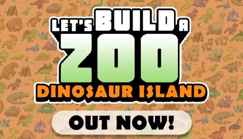 Download Let's Build a Zoo: Dinosaur Island