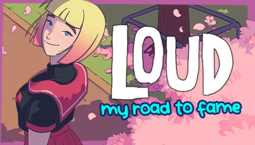 Download LOUD: My Road to Fame