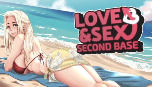 Download Love and Sex: Second Base