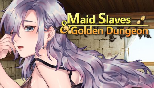 Download Maid Slaves & Golden Dungeon