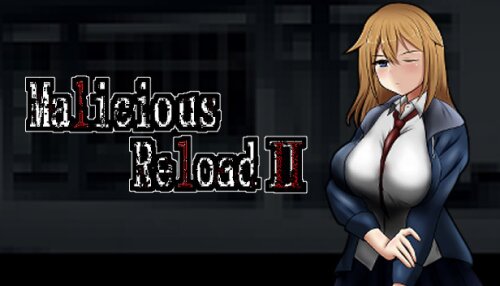 Download Malicious ReloadⅡ