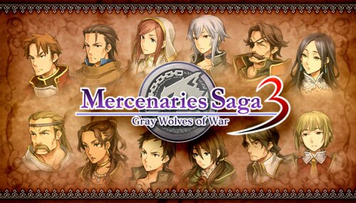 Download Mercenaries Saga 3 -Gray Wolves of War-