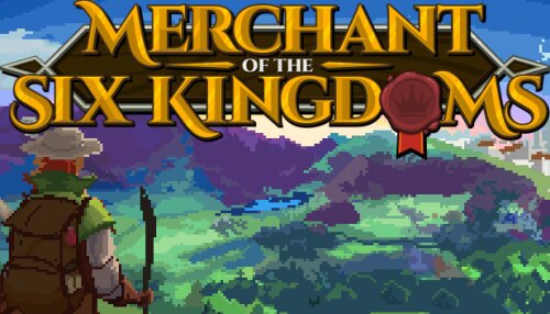 Download Merchant of the Six Kingdoms