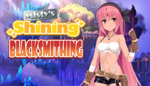 Download Misty's Shining Blacksmithing