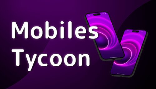 Download Mobiles Tycoon