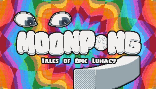 Download MOONPONG: Tales of Epic Lunacy