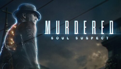 Download Murdered: Soul Suspect