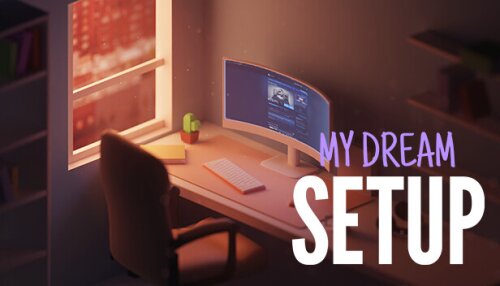 Download My Dream Setup