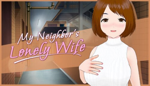 Download My Neighbor's Lonely Wife