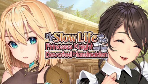 Download My Slow Life with the Princess Knight and Her Devoted Handmaiden