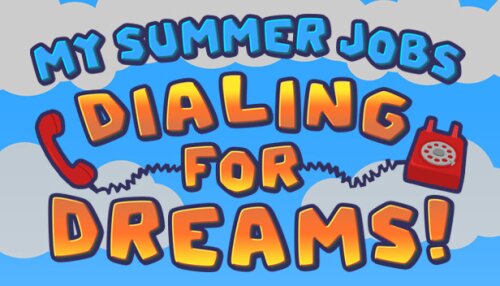 Download My Summer Jobs: Dialing for Dreams!