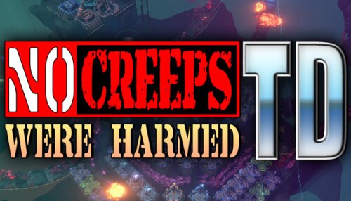 Download No Creeps Were Harmed TD