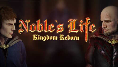 Download Noble's Life: Kingdom Reborn