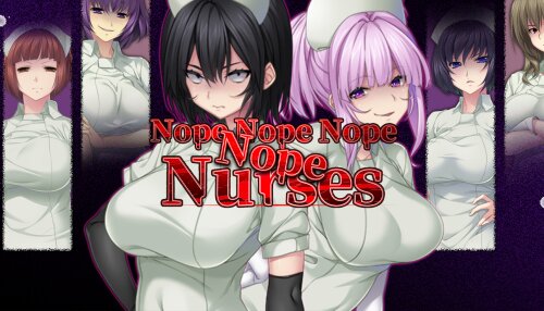 Download Nope Nope Nope Nope Nurses (GOG)
