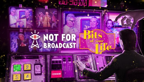 Download Not For Broadcast: Bits of Your Life (GOG)