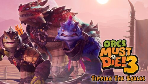 Download Orcs Must Die! 3 - Tipping the Scales DLC
