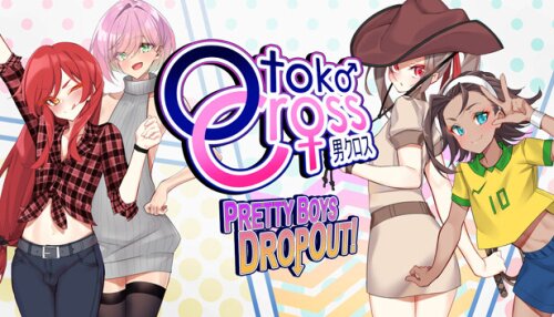 Download Otoko Cross: Pretty Boys Dropout!