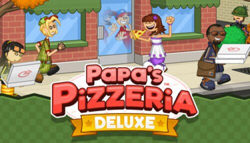 Download Papa's Pizzeria Deluxe