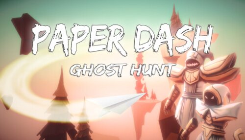 Download Paper Dash - Ghost Hunt