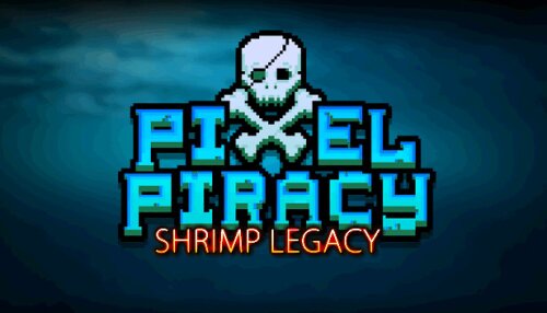 Download Pixel Piracy - Shrimp Legacy
