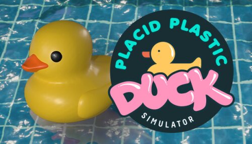 Download Placid Plastic Duck Simulator