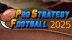 Download Pro Strategy Football 2025