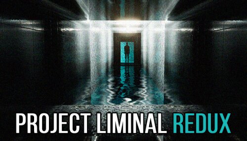 Download Project Liminal Redux