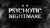 Download Psychotic Nightmare