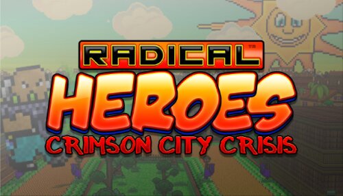 Download Radical Heroes: Crimson City Crisis