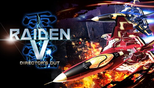Download Raiden V: Director's Cut | 雷電 V Director's Cut | 雷電V:導演剪輯版