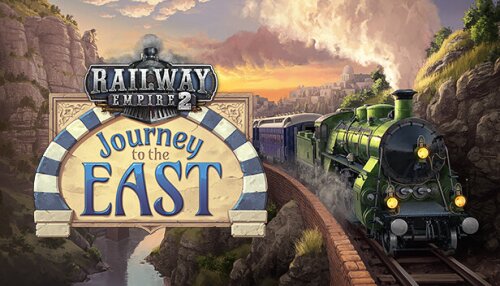 Download Railway Empire 2 - Journey To The East