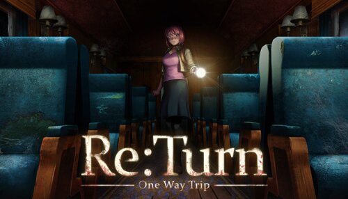 Download Re:Turn - One Way Trip