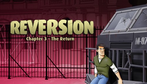 Download Reversion - The Return (Last Chapter)