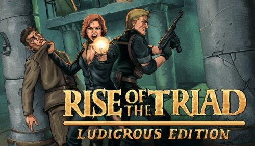 Download Rise of the Triad: Ludicrous Edition