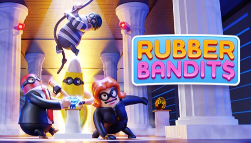 Download Rubber Bandits