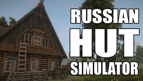 Download Russian Hut Simulator