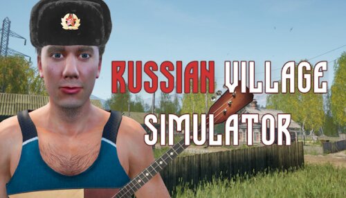 Download Russian Village Simulator